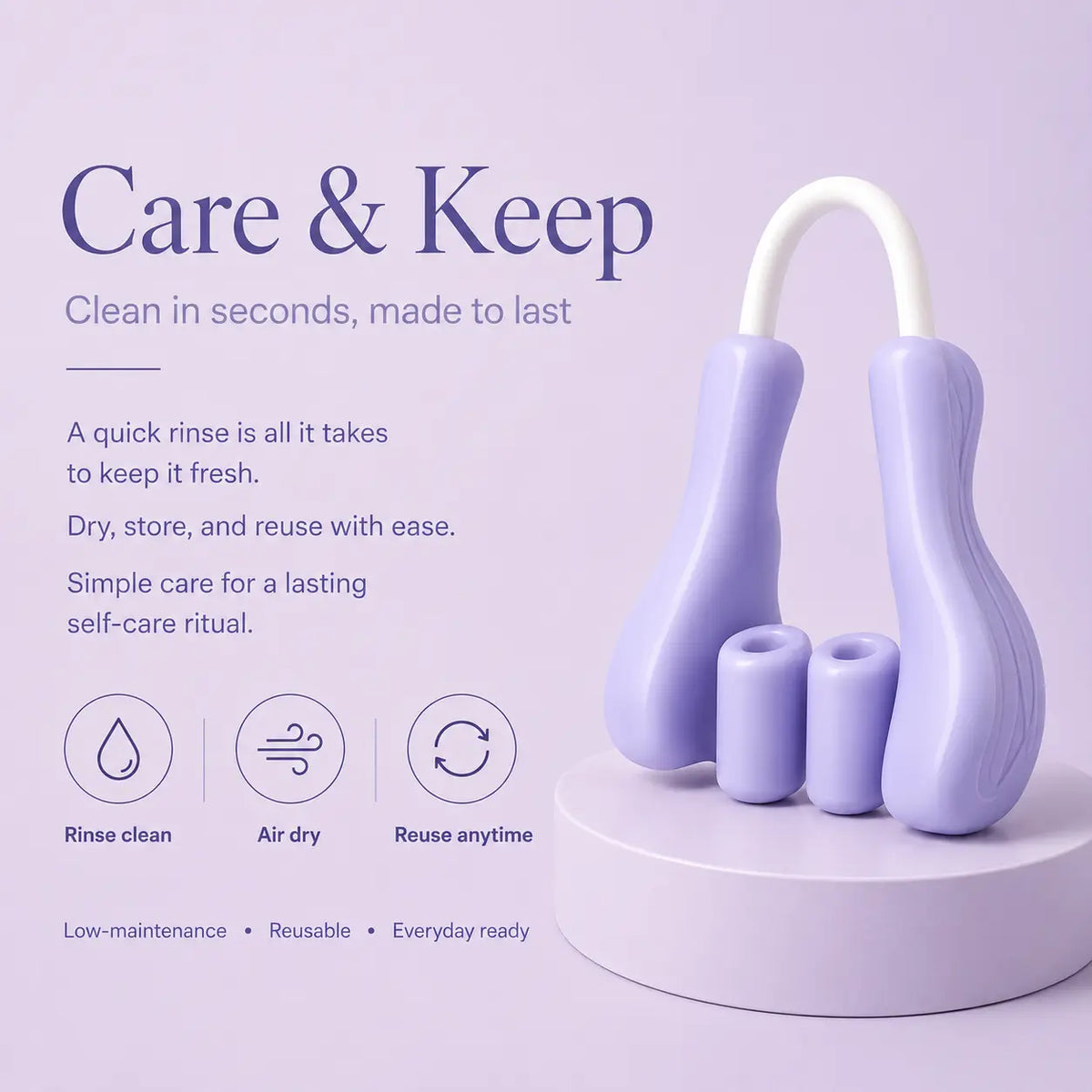 Clean in seconds, lasts for ages